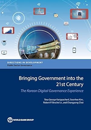 Bild des Verkufers fr Bringing Government into the 21st Century: The Korean Digital Governance Experience (Directions in Development) [Soft Cover ] zum Verkauf von booksXpress