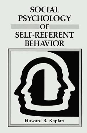 Immagine del venditore per Social Psychology of Self-Referent Behavior by Kaplan, Howard B. [Paperback ] venduto da booksXpress