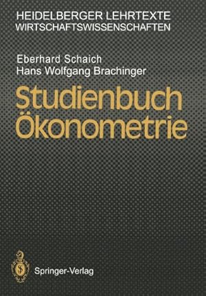 Seller image for Studienbuch konometrie (Heidelberger Lehrtexte Wirtschaftswissenschaften) (German Edition) by Schaich, Eberhard, Brachinger, Hans W. [Paperback ] for sale by booksXpress