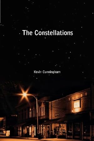 Seller image for The Constellations by Cunningham, Kevin [Paperback ] for sale by booksXpress