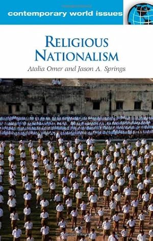 Seller image for Religious Nationalism: A Reference Handbook (Contemporary World Issues) by Omer, Atalia, Springs, Jason A. [Hardcover ] for sale by booksXpress