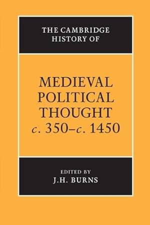 Imagen del vendedor de The Cambridge History of Medieval Political Thought c.350-c.1450 (The Cambridge History of Political Thought) [Paperback ] a la venta por booksXpress