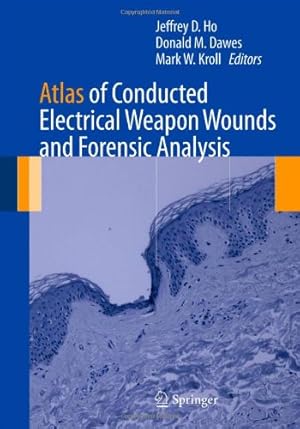 Bild des Verkufers fr Atlas of Conducted Electrical Weapon Wounds and Forensic Analysis [Hardcover ] zum Verkauf von booksXpress