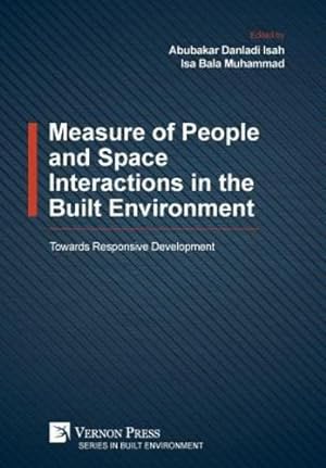 Seller image for Measure of People and Space Interactions in the Built Environment: Towards Responsive Development (Series in Built Environment) [Hardcover ] for sale by booksXpress