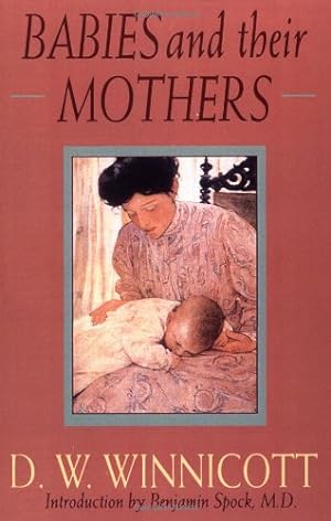 Imagen del vendedor de Babies And Their Mothers (Merloyd Lawrence) by Winnicott, D. W. [Paperback ] a la venta por booksXpress