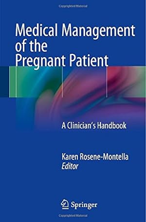 Imagen del vendedor de Medical Management of the Pregnant Patient: A Clinician's Handbook [Paperback ] a la venta por booksXpress
