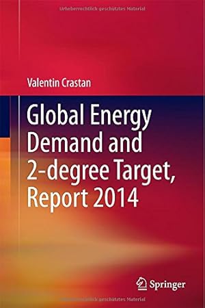 Bild des Verkufers fr Global Energy Demand and 2-degree Target, Report 2014 by Crastan, Valentin [Hardcover ] zum Verkauf von booksXpress