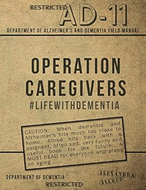 Seller image for Operation Caregivers: #lifewithdementia by Allred, M S Alexandra [Paperback ] for sale by booksXpress