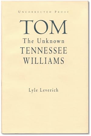 Bild des Verkufers fr Tom: The Unknown Tennessee Williams. zum Verkauf von Orpheus Books