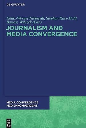 Immagine del venditore per Journalism and Media Convergence (Media Convergence / Medienkonvergenz) [Paperback ] venduto da booksXpress