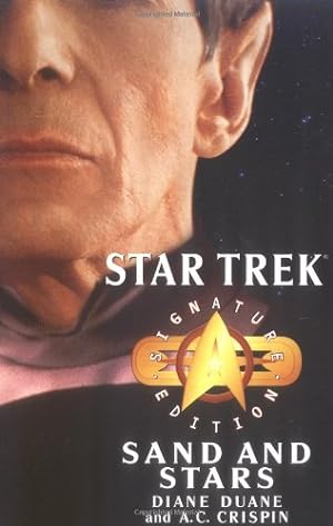 Immagine del venditore per Star Trek: Signature Edition: Sand and Stars (Star Trek: The Original Series) by Duane, Diane, Crispin, A.C. [Paperback ] venduto da booksXpress