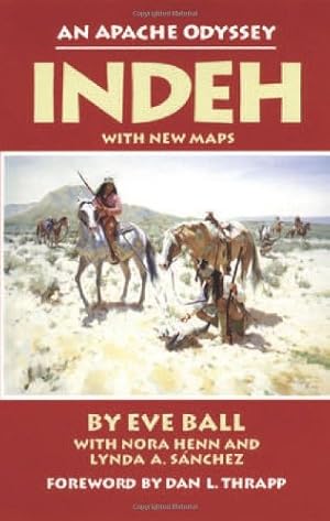 Immagine del venditore per Indeh: An Apache Odyssey, with New Maps by Eve Ball [Paperback ] venduto da booksXpress