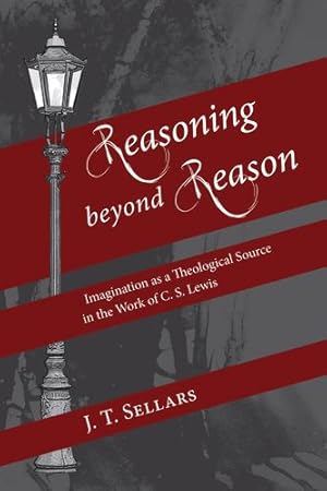 Immagine del venditore per Reasoning beyond Reason: Imagination as a Theological Source in the Work of C. S. Lewis [Soft Cover ] venduto da booksXpress