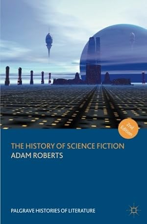 Seller image for The History of Science Fiction (Palgrave Histories of Literature) by Roberts, Adam [Paperback ] for sale by booksXpress