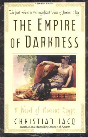 Seller image for The Empire of Darkness: A Novel of Ancient Egypt (Queen of Freedom) by Jacq, Christian [Paperback ] for sale by booksXpress