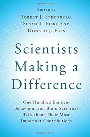Seller image for Scientists Making a Difference: One Hundred Eminent Behavioral and Brain Scientists Talk about their Most Important Contributions [Hardcover ] for sale by booksXpress