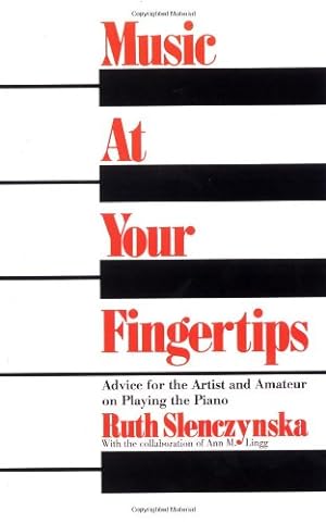 Image du vendeur pour Music At Your Fingertips: Advice For The Artist And Amateur On Playing The Piano (Da Capo Paperback) by Ruth Slenczynska [Paperback ] mis en vente par booksXpress