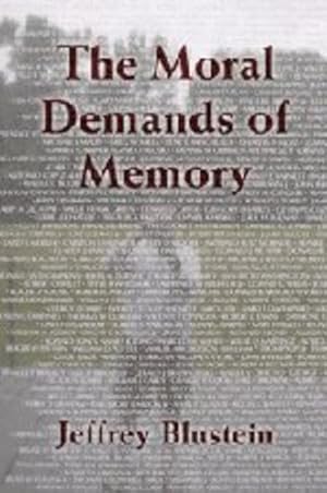 Immagine del venditore per The Moral Demands of Memory by Blustein, Jeffrey [Paperback ] venduto da booksXpress