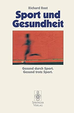 Seller image for Sport und Gesundheit: Gesund durch Sport Gesund trotz Sport (German Edition) by Rost, Richard [Paperback ] for sale by booksXpress