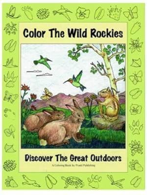 Immagine del venditore per Color the Wild Rockies: Discover the Great Outdoors (The Pruett Series) by Pruett, Mary [Paperback ] venduto da booksXpress