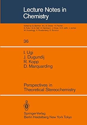 Imagen del vendedor de Perspectives in Theoretical Stereochemistry (Lecture Notes in Chemistry) by Ugi, I., Dugundij, J., Kopp, R., Marquarding, D. [Paperback ] a la venta por booksXpress