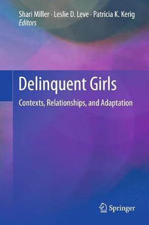 Seller image for Delinquent Girls: Contexts, Relationships, and Adaptation [Hardcover ] for sale by booksXpress