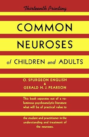 Bild des Verkufers fr Common Neuroses of Children and Adults by English MD, O. Spurgeon, Pearson, Gerald [Paperback ] zum Verkauf von booksXpress