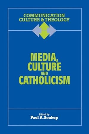 Seller image for Media, Culture and Catholicism (Communication, Culture & Theology) [Paperback ] for sale by booksXpress
