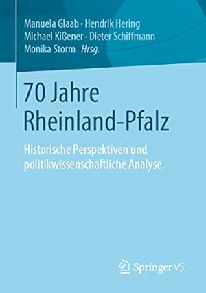 Immagine del venditore per 70 Jahre Rheinland-Pfalz: Historische Perspektiven und politikwissenschaftliche Analyse (German Edition) [Paperback ] venduto da booksXpress