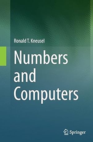 Immagine del venditore per Numbers and Computers by Kneusel, Ronald T. [Paperback ] venduto da booksXpress