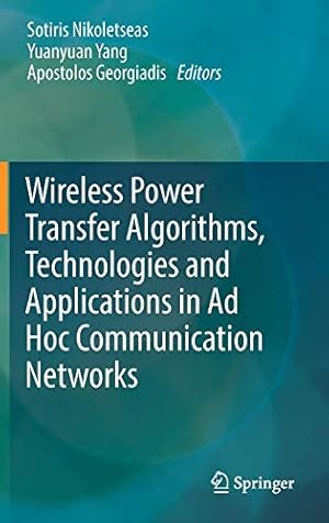 Seller image for Wireless Power Transfer Algorithms, Technologies and Applications in Ad Hoc Communication Networks [Hardcover ] for sale by booksXpress