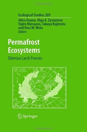 Image du vendeur pour Permafrost Ecosystems: Siberian Larch Forests (Ecological Studies) [Hardcover ] mis en vente par booksXpress