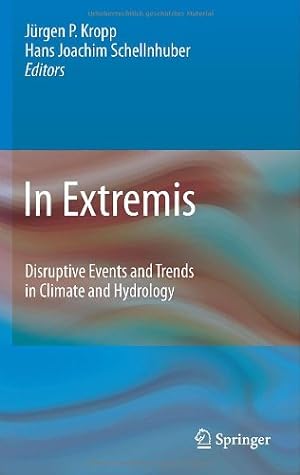 Imagen del vendedor de In Extremis: Disruptive Events and Trends in Climate and Hydrology [Hardcover ] a la venta por booksXpress