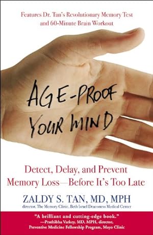 Seller image for Age-Proof Your Mind by Tan, M.D., M.P.H., Zaldy S. [Paperback ] for sale by booksXpress