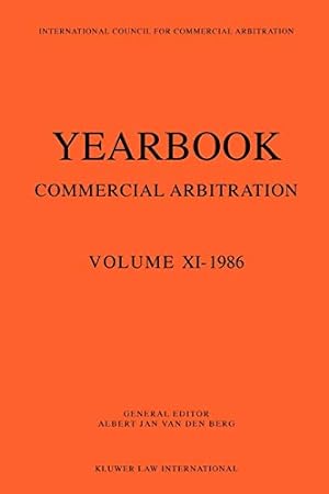 Image du vendeur pour Yearbook Commercial Arbitration Volume Xi - 1986 (Yearbook Commercial Arbitration Set) [Soft Cover ] mis en vente par booksXpress