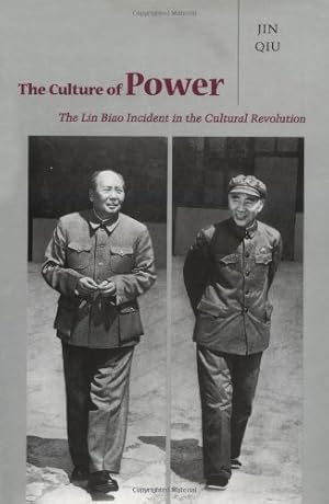 Immagine del venditore per The Culture of Power: The Lin Biao Incident in the Cultural Revolution by Jin, Qiu [Hardcover ] venduto da booksXpress