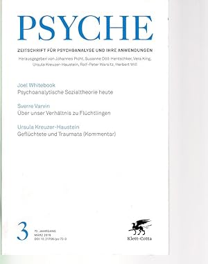 Seller image for Psyche. Nr. 3, 72. Jahrgang, Mrz 2018. Zeitschrift fr Psychoanalyse und ihre Anwendungen. for sale by Fundus-Online GbR Borkert Schwarz Zerfa