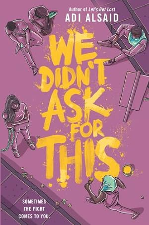 Seller image for We Didn't Ask for This by Alsaid, Adi [Hardcover ] for sale by booksXpress