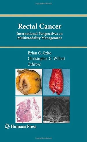 Immagine del venditore per Rectal Cancer: International Perspectives on Multimodality Management (Current Clinical Oncology) [Hardcover ] venduto da booksXpress