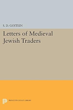 Image du vendeur pour Letters of Medieval Jewish Traders (Princeton Legacy Library) by Goitein, S. D. [Paperback ] mis en vente par booksXpress