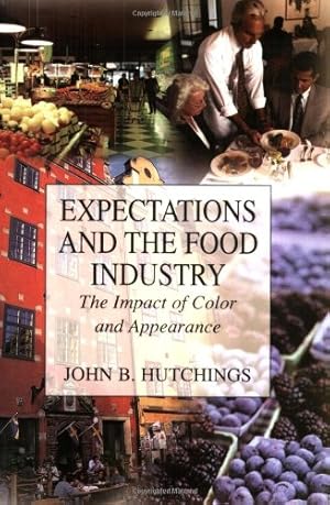 Imagen del vendedor de Expectations and the Food Industry: The Impact of Color and Appearance by Hutchings, John B. [Paperback ] a la venta por booksXpress