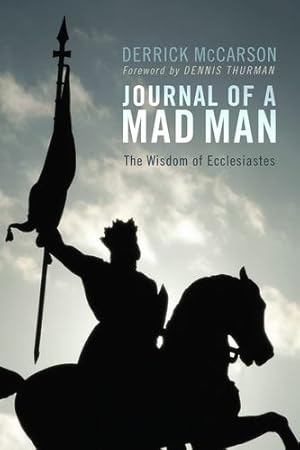 Seller image for Journal of a Mad Man: The Wisdom of Ecclesiastes [Soft Cover ] for sale by booksXpress