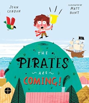 Seller image for The Pirates Are Coming! by Condon, John [Hardcover ] for sale by booksXpress