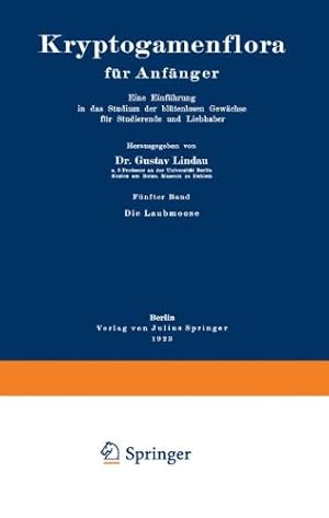 Image du vendeur pour Die Laubmoose (Kryptogamenflora für Anfänger) (German Edition) by Lorch, Wilhelm [Paperback ] mis en vente par booksXpress