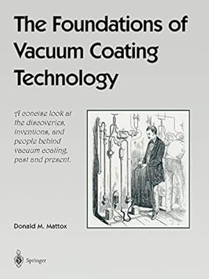 Immagine del venditore per The Foundations of Vacuum Coating Technology [Soft Cover ] venduto da booksXpress