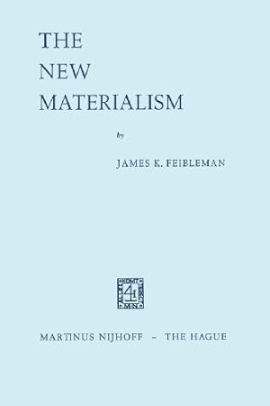 Seller image for The New Materialism by Feibleman, J.K. [Paperback ] for sale by booksXpress