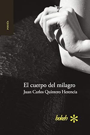 Bild des Verkufers fr El cuerpo del milagro (Spanish Edition) [Soft Cover ] zum Verkauf von booksXpress