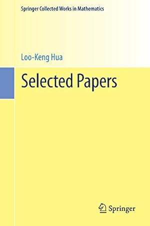 Imagen del vendedor de Selected Papers (Springer Collected Works in Mathematics) by Hua, Loo-Keng [Paperback ] a la venta por booksXpress