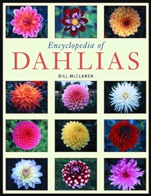 Seller image for Encyclopedia of Dahlias by McClaren, Bill [Paperback ] for sale by booksXpress