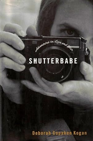 Shutterbabe: Adventures in Love and War